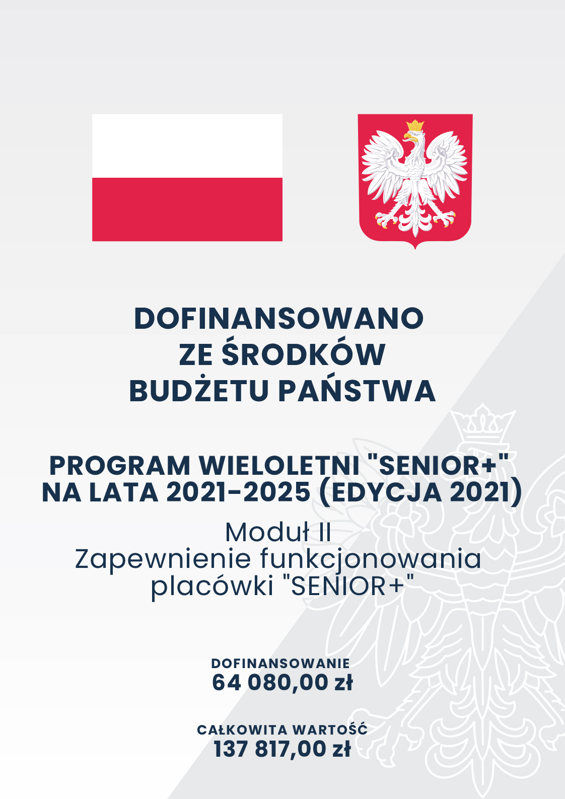 plakat w szarrościach, na którym widoczne są flaga i godło Polski. Zamieszczone treści: dofinansowano ze środków budżetu państwa; program wieloletni 